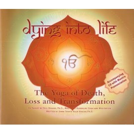 Dying into Life - Jivan Joti Kaur - With CD